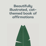 Catffirmations: Mindful Mantras to Awaken your inner cat By Lim Heng Swee
