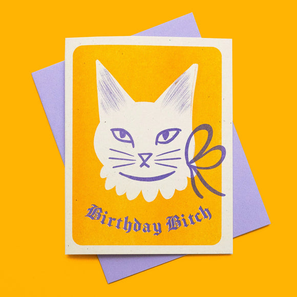 Birthday Bitch Card