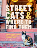 Street Cats and Where to Find Them by Jeff Bogle